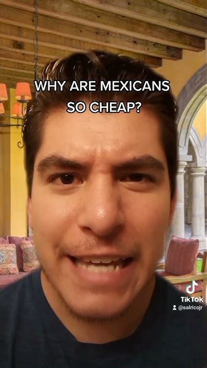 are mexicans cheap
